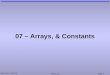 07 – Arrays, & Constants