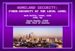 HOMELAND SECURITY: CYBER-SECURITY AT THE LOCAL LEVEL Kirk Bailey, CISSP, CISM CISO, UW