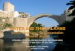 WATER AND THE BALKANS peace, democracy and cooperation between people