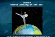 IoE  184 - The Basics of Satellite Oceanography.  3.  Remote Sensing of the Sea