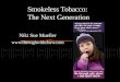 Smokeless Tobacco:  The Next Generation