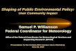 Shaping of Public Environmental Policy: User Community Impact