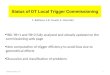 Status of DT Local Trigger Commissioning