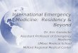 International Emergency Medicine:  Residency & Beyond