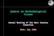 Update on Methodological Issues Annual Meeting of the Host Country Committee Köln, May 2006