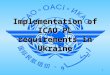 Implementation of ICAO PL requirements in Ukraine