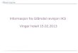 Informasjon fra Glåmdal revisjon IKS  Vinger hotell 15.02.2013