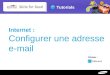 Internet :  Configurer une adresse e-mail
