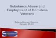 Substance Abuse and Employment of Homeless Veterans