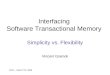 Interfacing  Software Transactional Memory  Simplicity vs. Flexibility