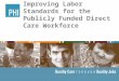 Improving Labor Standards for the Publicly Funded Direct Care Workforce
