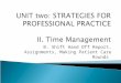 UNIT two: STRATEGIES FOR PROFESSIONAL PRACTICE II. Time  Management