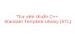 Thư viện chuẩn C++  Standard Template Library (STL)