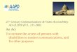21 st  Century Communications & Video Accessibility Act of 2010 (P.L. 111-260) An Act