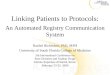 Linking Patients to Protocols: An Automated Registry Communication System