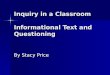 Inquiry in a Classroom Informational Text and Questioning