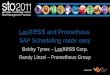 Lan xess  and Prometheus  SAP Scheduling made easy