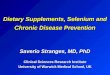 Dietary Supplements, Selenium and Chronic Disease Prevention