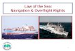Law of the Sea: Navigation & Overflight Rights