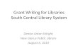 Grant Writing for Libraries South Central Library System