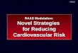 RAAS Modulation: Novel Strategies  for Reducing Cardiovascular Risk