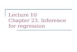 Lecture 10 Chapter 23. Inference for regression