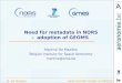 Need for metadata in NORS -  adoption of GEOMS