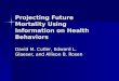 Projecting Future Mortality Using Information on Health Behaviors