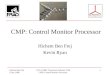 CMP: Control Monitor Processor