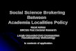 Social Science Brokering  Between   Academia Localities Policy
