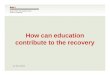 How can education contribute to the recovery