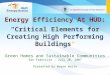 “Critical Elements for Creating High Performing Buildings”