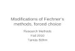 Modifications of Fechner’s methods, forced choice