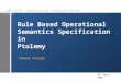 Rule Based Operational Semantics Specification in  Ptolemy
