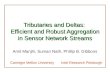 Tributaries and Deltas:  Efficient and Robust Aggregation in Sensor Network Streams