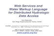 Web Services and  Water Markup Language  for Distributed Hydrologic Data Access