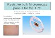 Resistive bulk Micromegas panels for the TPC