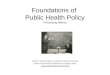 Foundations of  Public Health Policy Processing Metrics