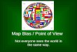 Map Bias / Point of View