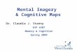 Mental Imagery  & Cognitive Maps