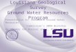 Louisiana Geological Survey Ground Water Resources Program