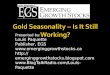 Gold Seasonality – Is It Still Working?