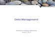 Debt Management Technical Customer Workshop June 8, 2010