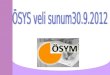 ÖSYS veli sunum30.9.2012