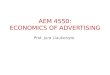 AEM 4550: ECONOMICS OF ADVERTISING