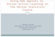 Using Web Applets to  Foster Active Learning in the Online Statistics Course