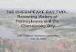 THE CHESAPEAKE BAY TMDL:  Restoring Waters of  Pennsylvania and the  Chesapeake Bay