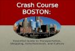 Crash Course BOSTON: