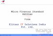 Micro Financer Standard Edition From Elitser IT Solutions India Pvt. Ltd 