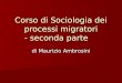 Corso di Sociologia dei processi migratori - seconda parte